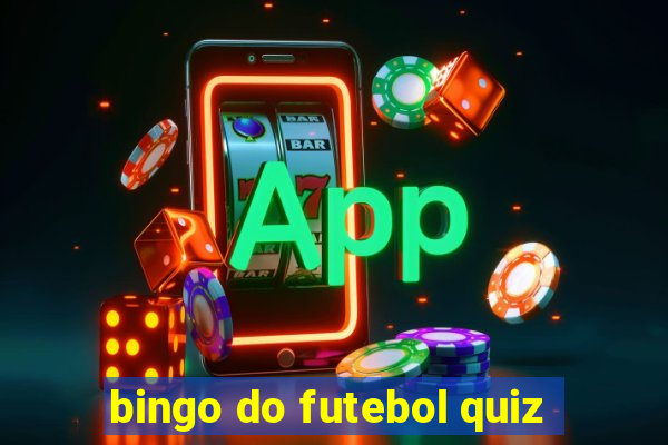 bingo do futebol quiz